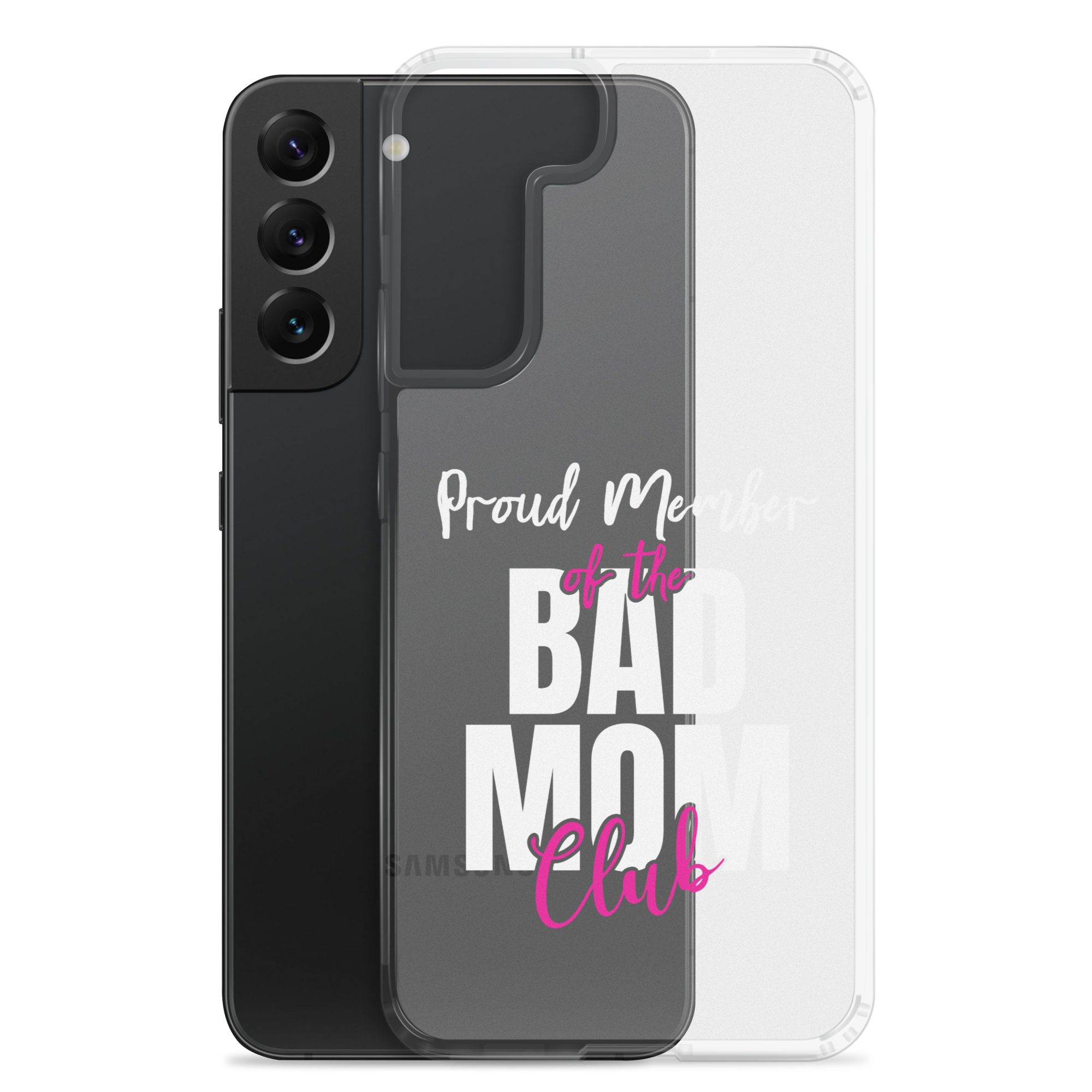 Proud Member Of The Bas Mom Club Clear Case for Samsung®