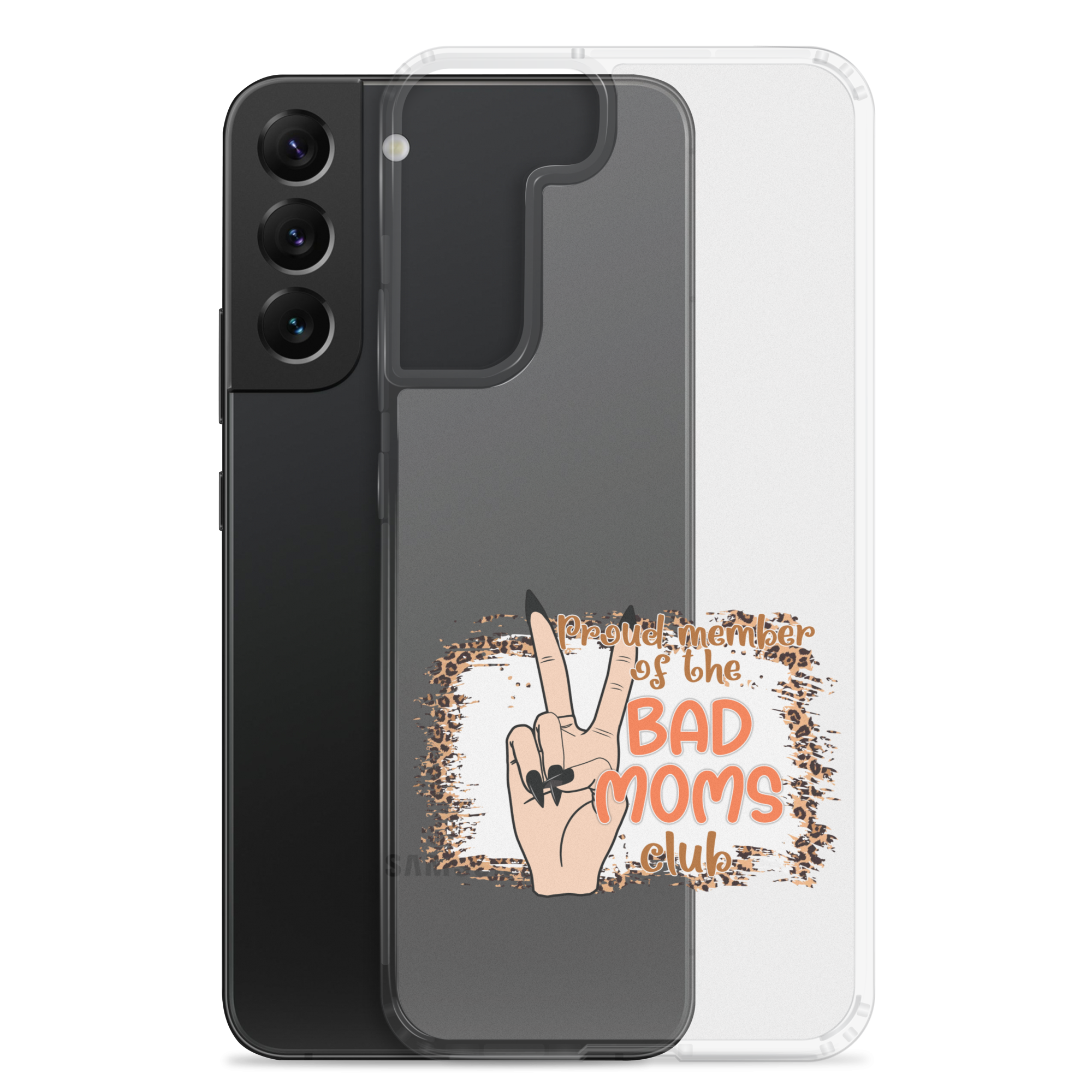 Proud Member Of The Bad Moms Club Clear Case for Samsung®