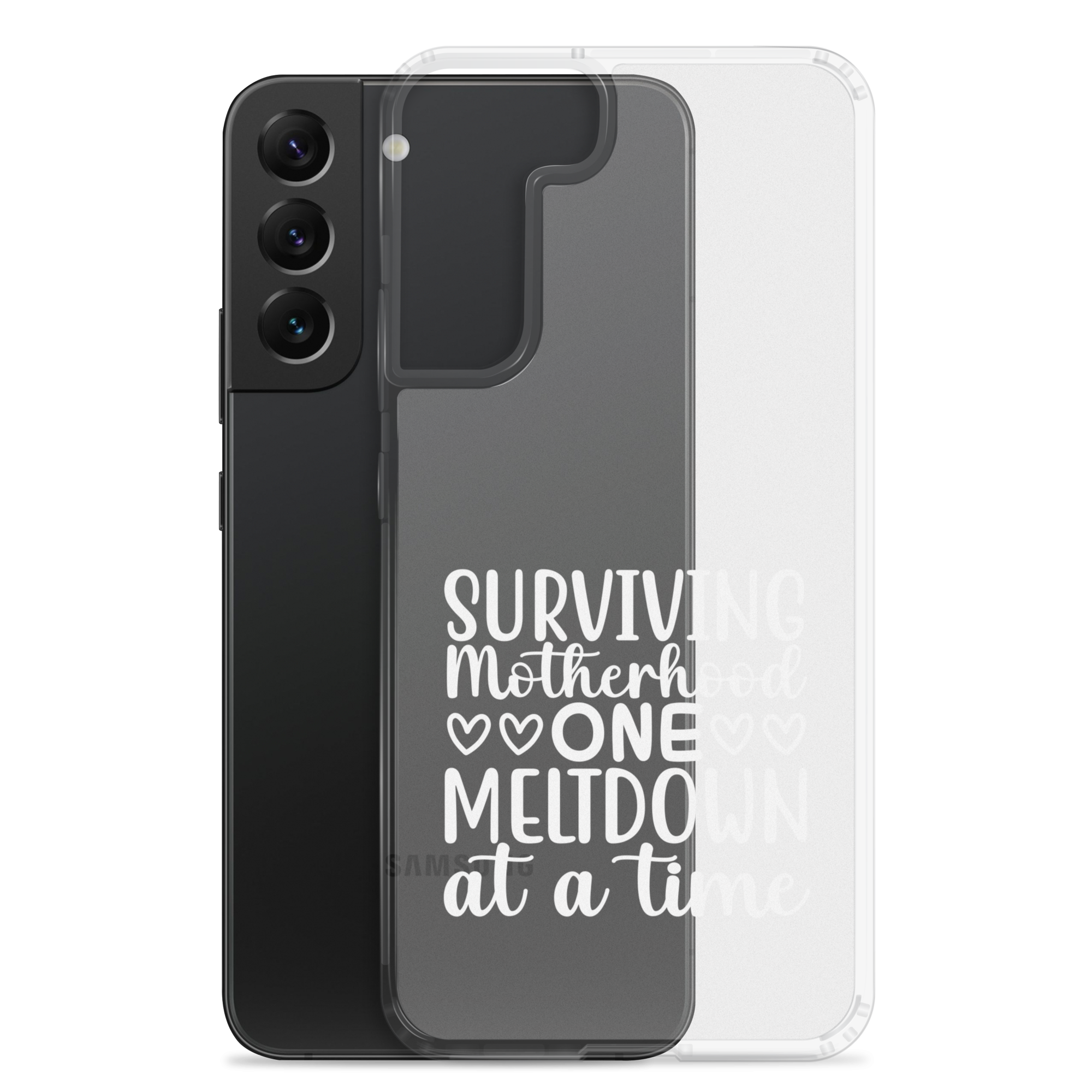 Surviving Motherhood One Meltdown At A Time Clear Case for Samsung®