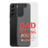 Dad Thanks For Not Pulling Out, Happy Father's Day, Love Clear Case for Samsung®