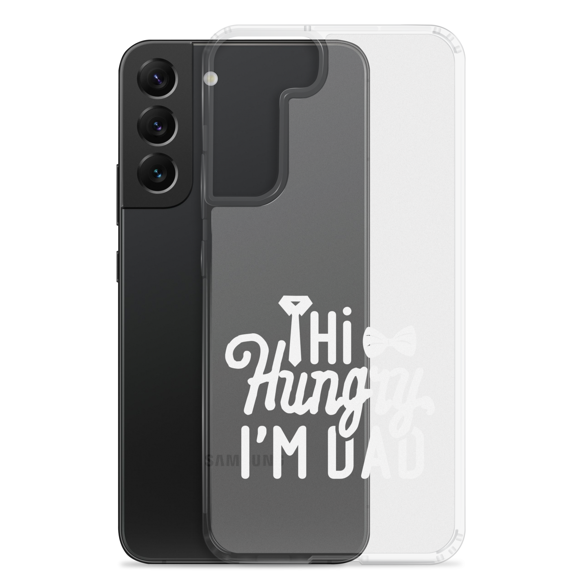 Hi Hungry I'm Dad  Clear Case for Samsung®