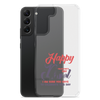 Happy Valentine's Day Dad I Am Sure You Have To Celebrate This Day Clear Case for Samsung®