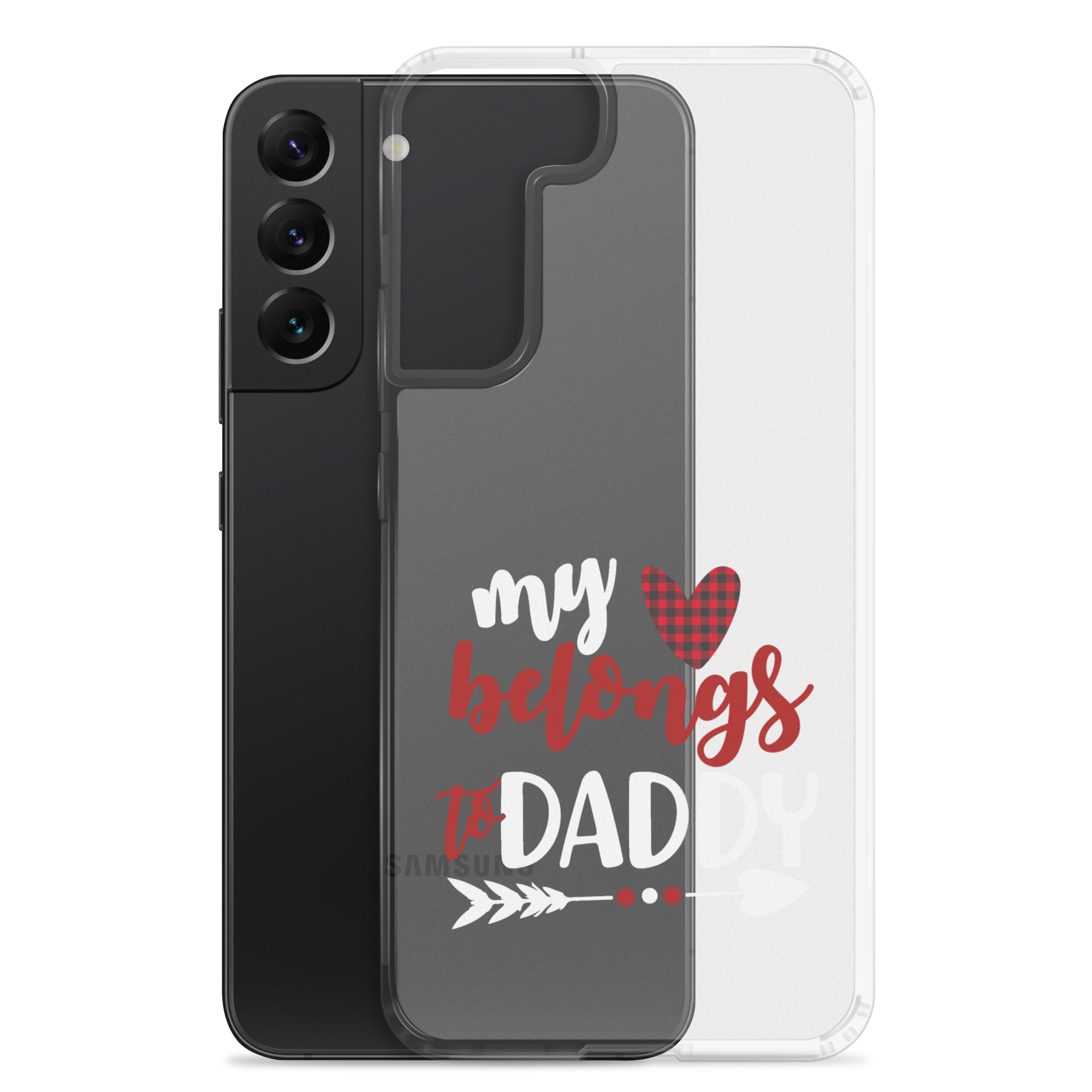 My Heart Belongs To Daddy Clear Case for Samsung®