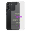 A Worried Mother Does Better Research Than The FBI Clear Case for Samsung®