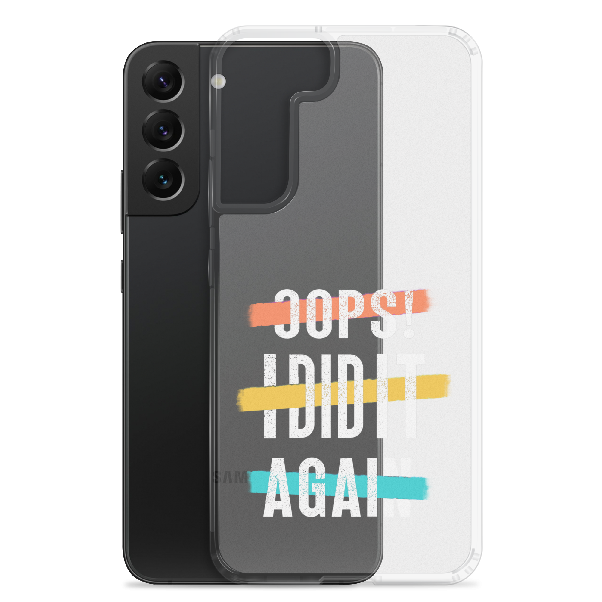 Oops! I Did It Again Clear Case for Samsung®