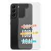 Oops! I Did It Again Clear Case for Samsung®