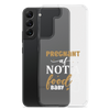 Pregnant AF Not A Food Baby Clear Case for Samsung®