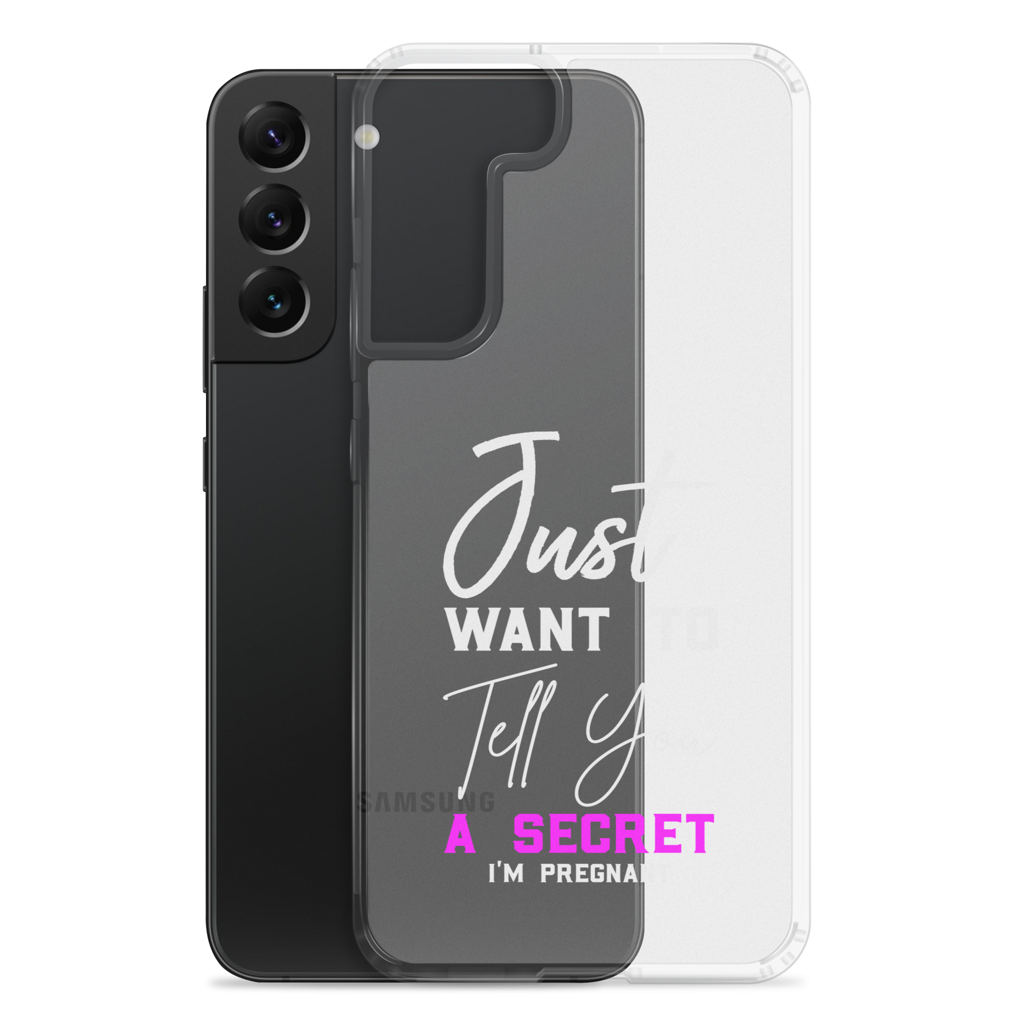 Just Want to Tell You A Secret I'm Pregnant Clear Case for Samsung®