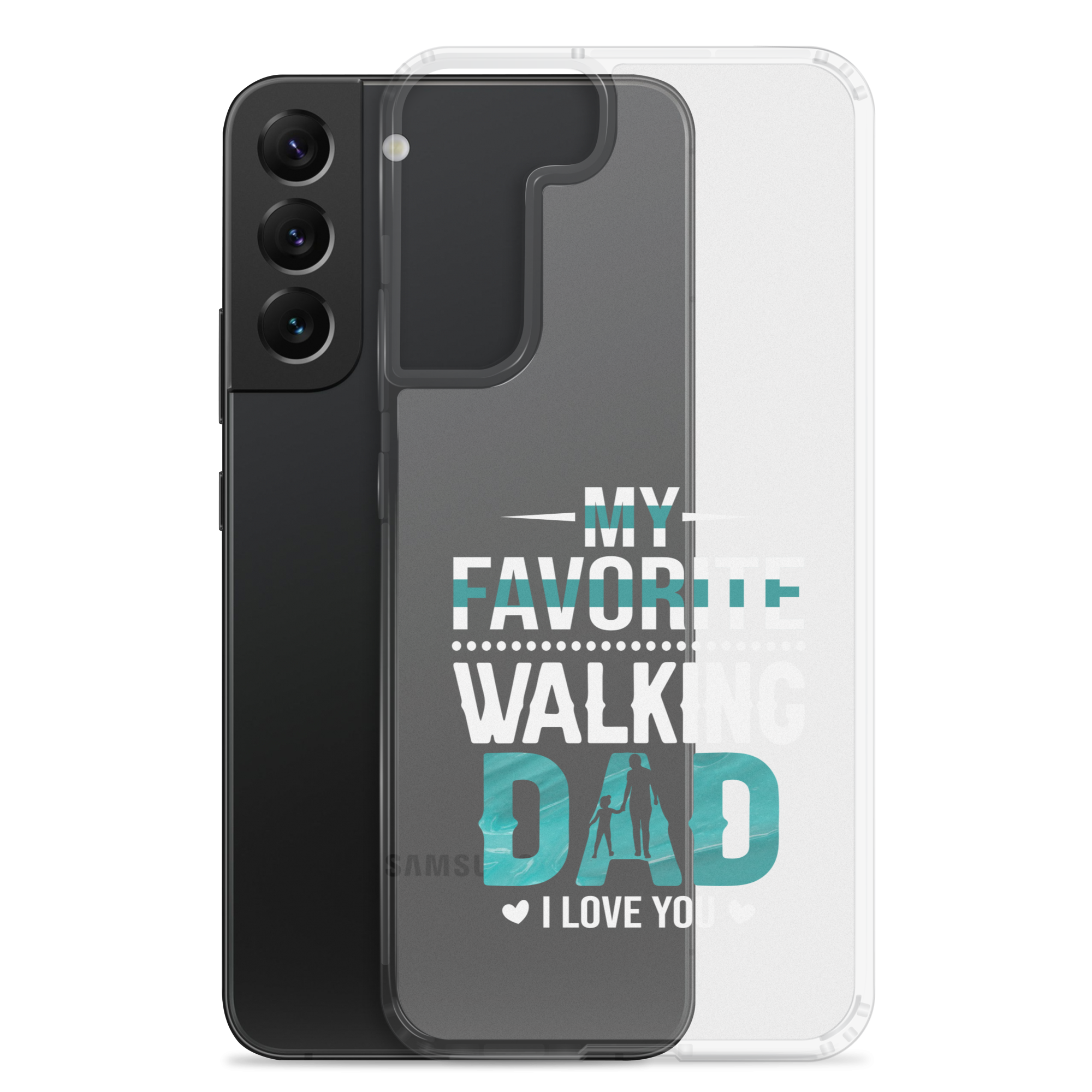 My Favorite Walking Dad, I Love You Clear Case for Samsung®