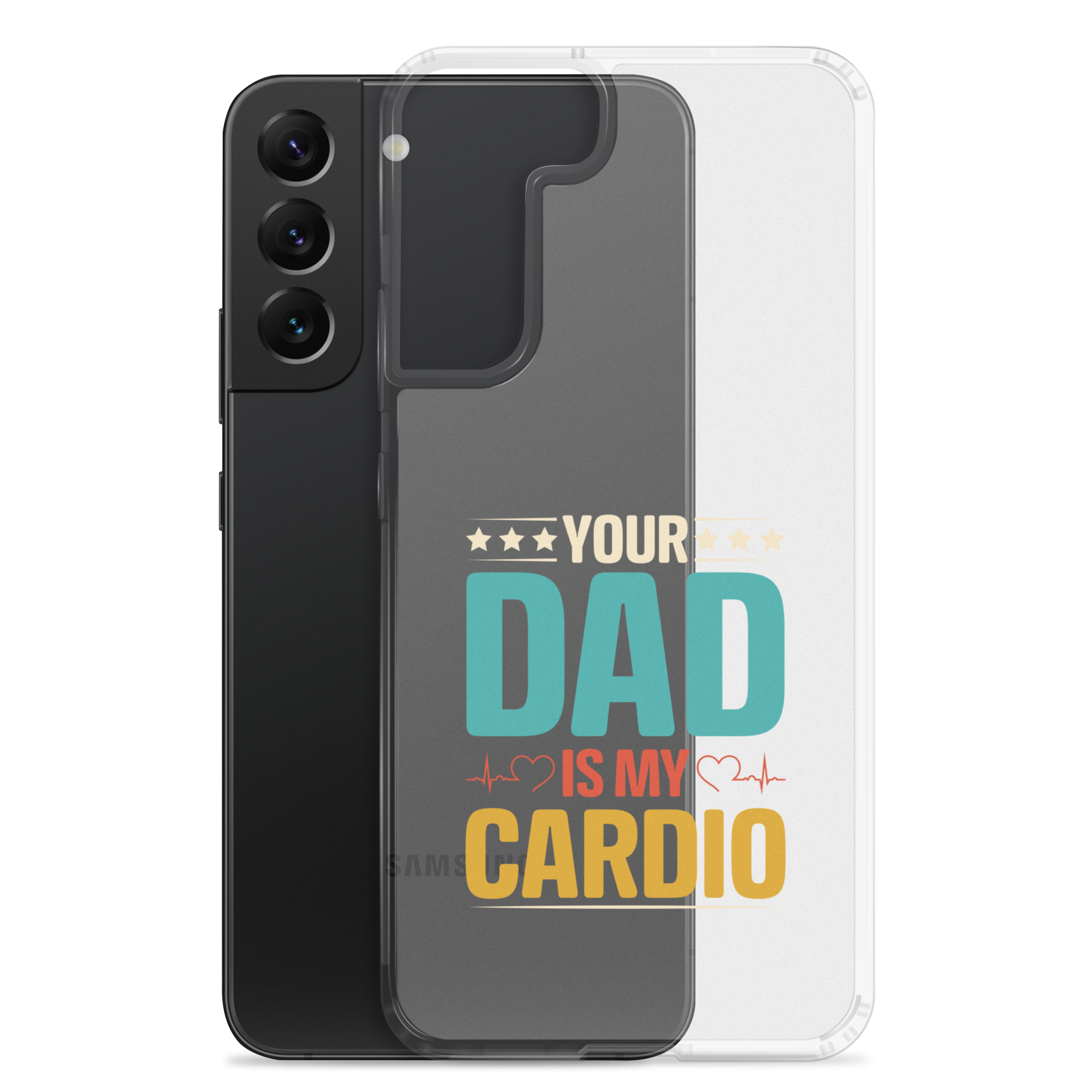 Your Dad Is My Cardio Clear Case for Samsung®