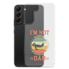 I'm Not Sleeping, I'm Resting My Eyes, Dad Clear Case for Samsung®