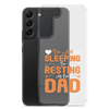 I'm Not Sleeping, I'm Resting My Eyes, Dad Clear Case for Samsung®