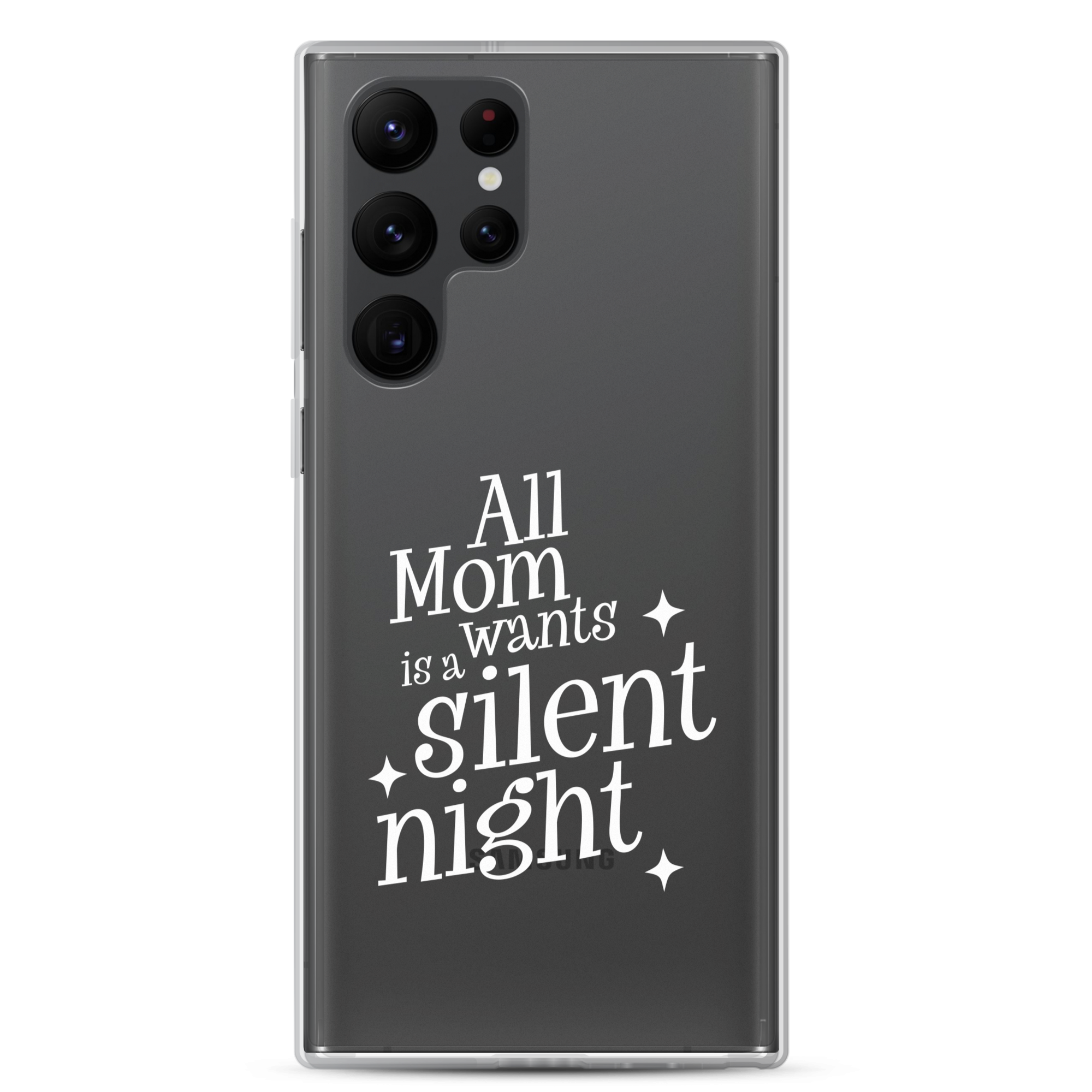 All Mama Wants Is A Silent Night Clear Case for Samsung®