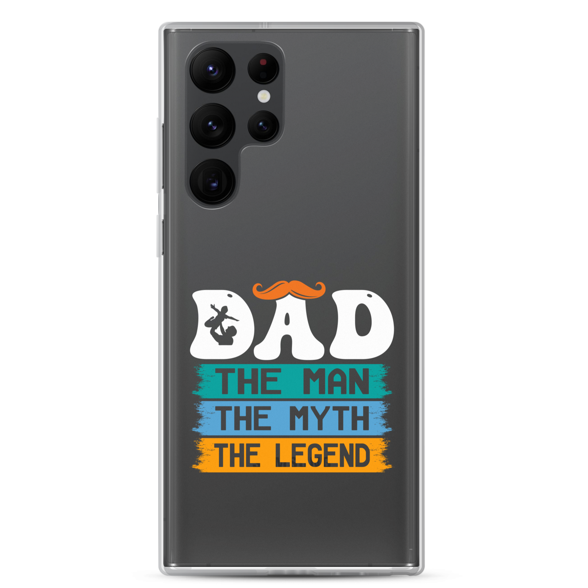 Dad The Man The Myth The Legend Clear Case for Samsung®