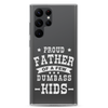 Proud Father Of A Few Dumbass Kids Clear Case for Samsung®