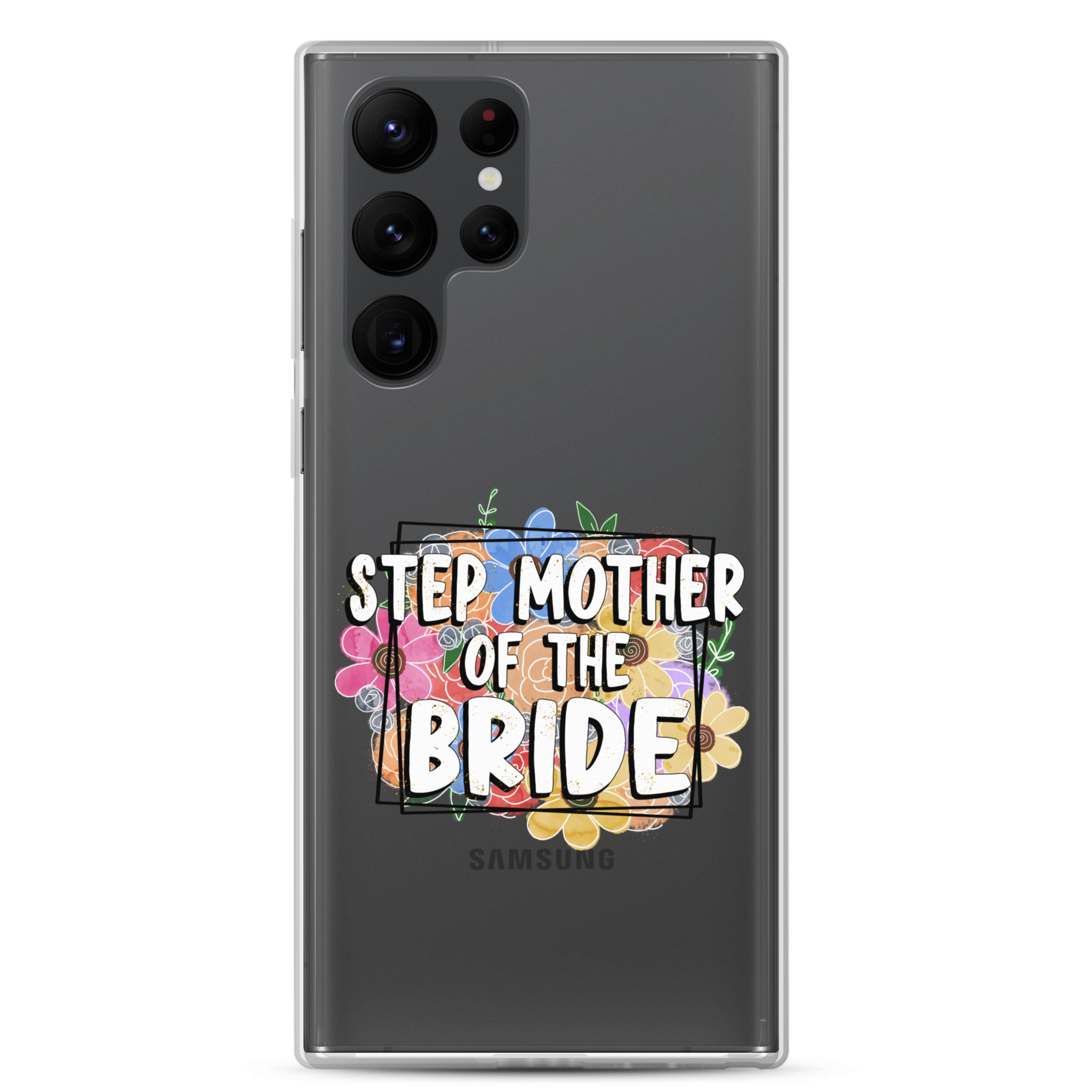 Step Mother of The Bride Clear Case for Samsung®