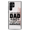 I Have Two Titles Dad And Papaw And I Rock Them Both Clear Case for Samsung®