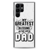 My Greatest Blessing Call Me Dad Clear Case for Samsung®