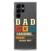 Dad Jokes Loading,,, Please Wait Clear Case for Samsung®