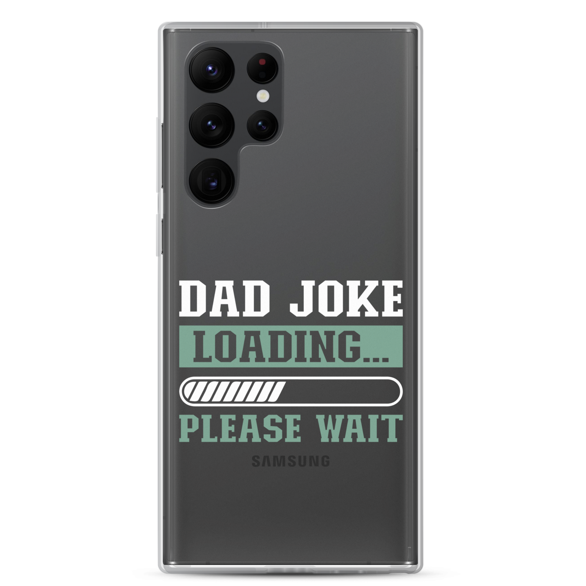 Dad Joke Loading,,, Please Wait Clear Case for Samsung®