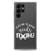 Lead Me To What Needs Fixing! Clear Case for Samsung®