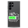 Mr Broke It Clear Case for Samsung®