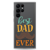 Best Dad Ever Clear Case for Samsung®