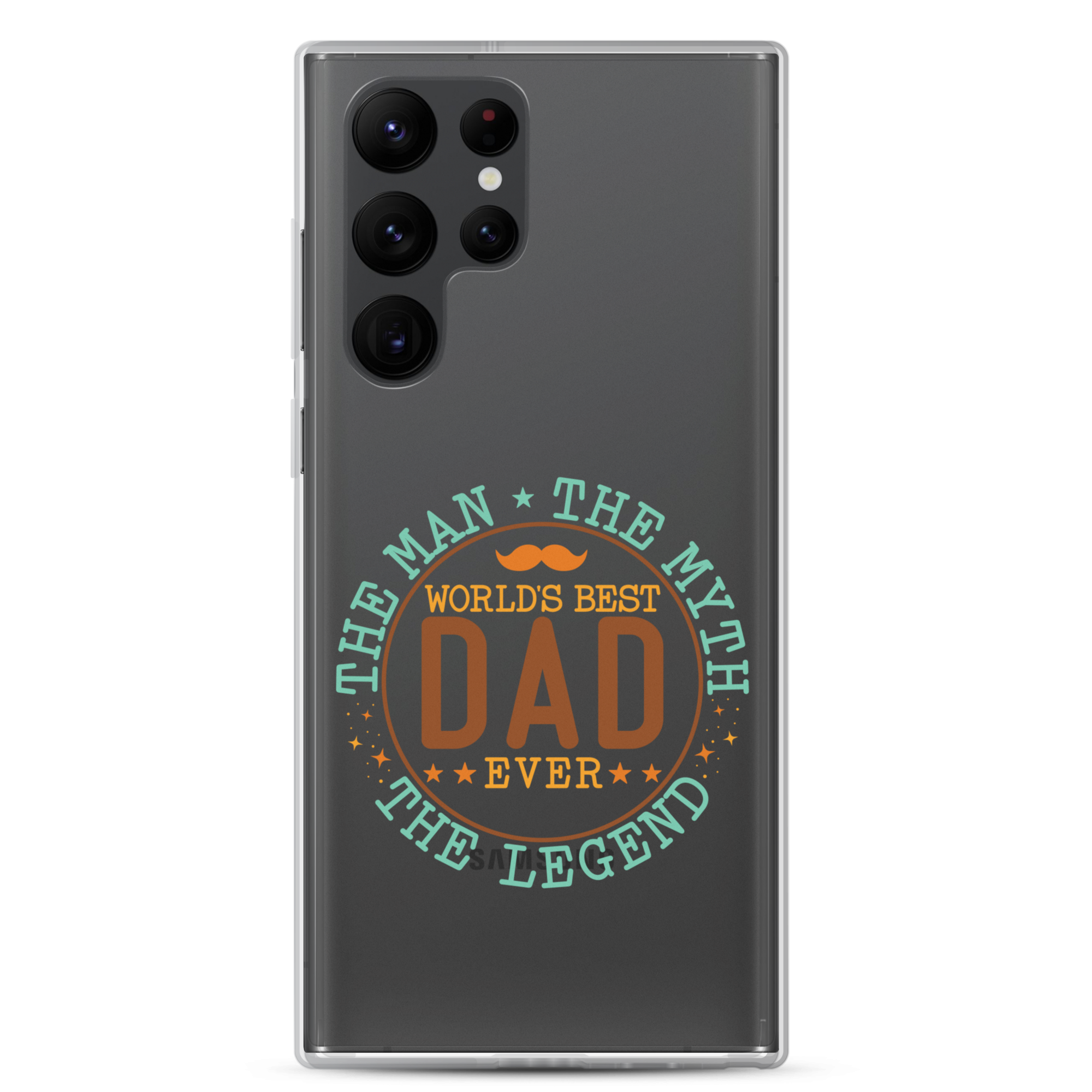 World's Best Dad Ever The Man The Myth The Legend Clear Case for Samsung®