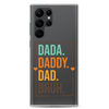 Dada. Daddy. Dad. Bruh Clear Case for Samsung®