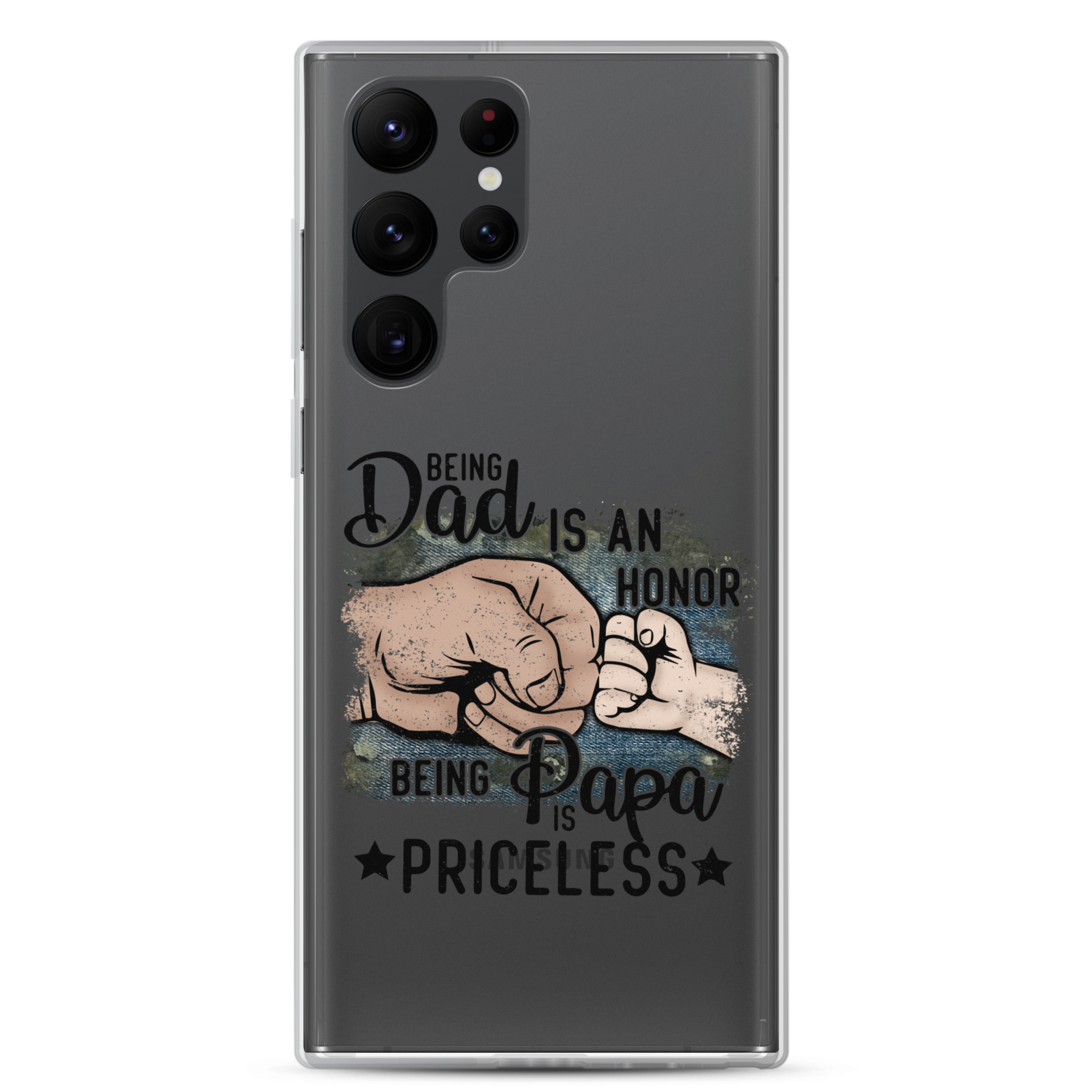 Being Dad Is An Honor Being Papa Is Priceless Clear Case for Samsung®