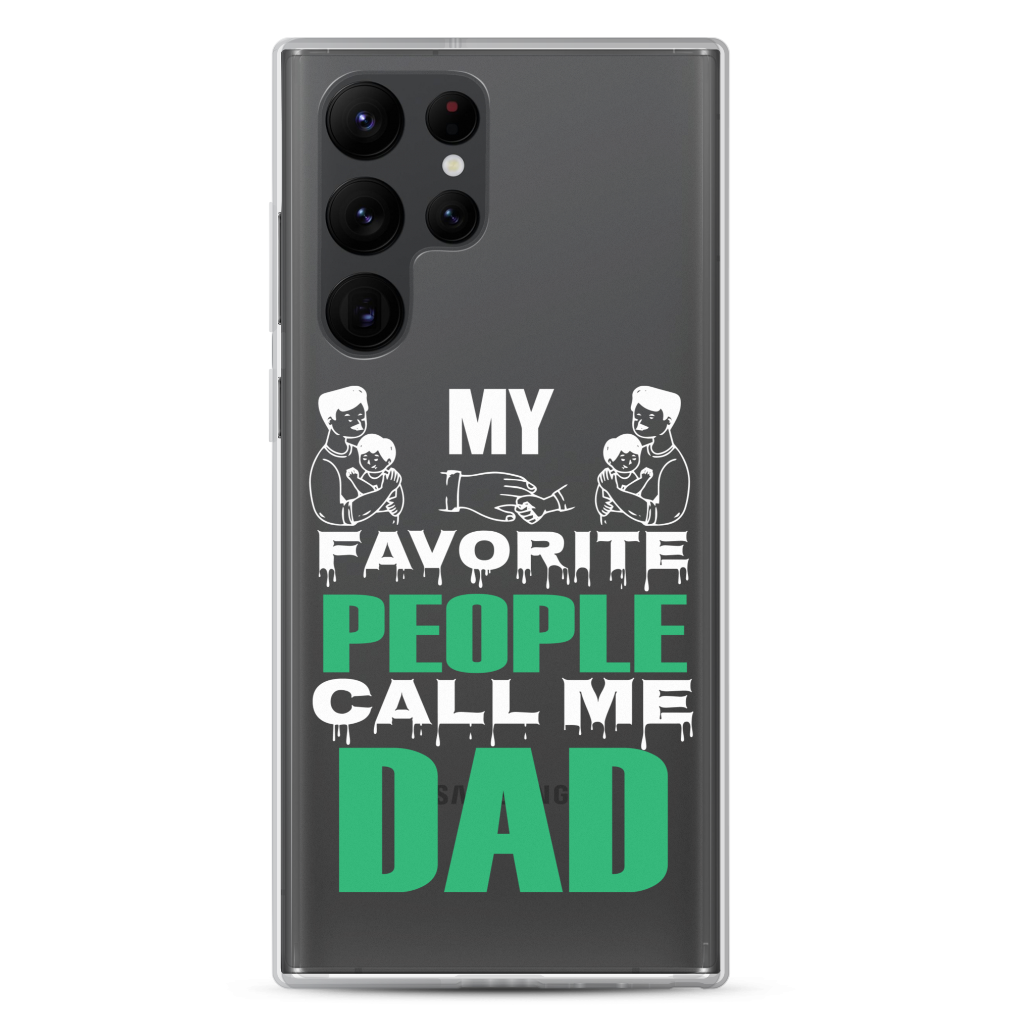 My Favorite People Call Me Dad Clear Case for Samsung®