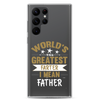 World's Greatest Farter I Mean Father Clear Case for Samsung®