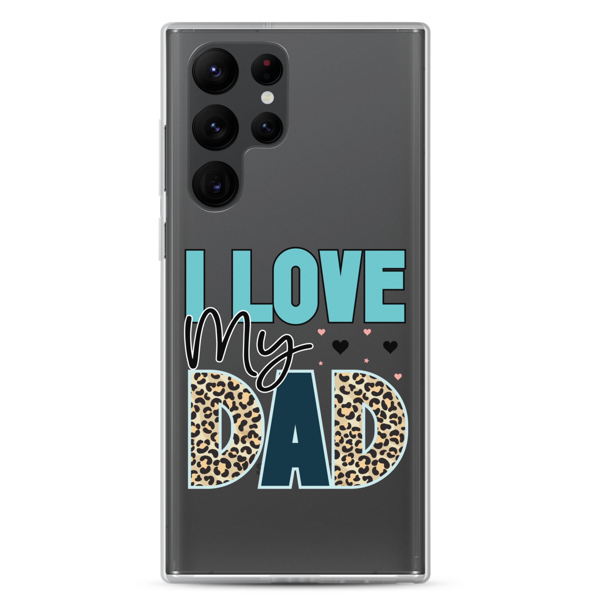 I Love My Dad Clear Case for Samsung®