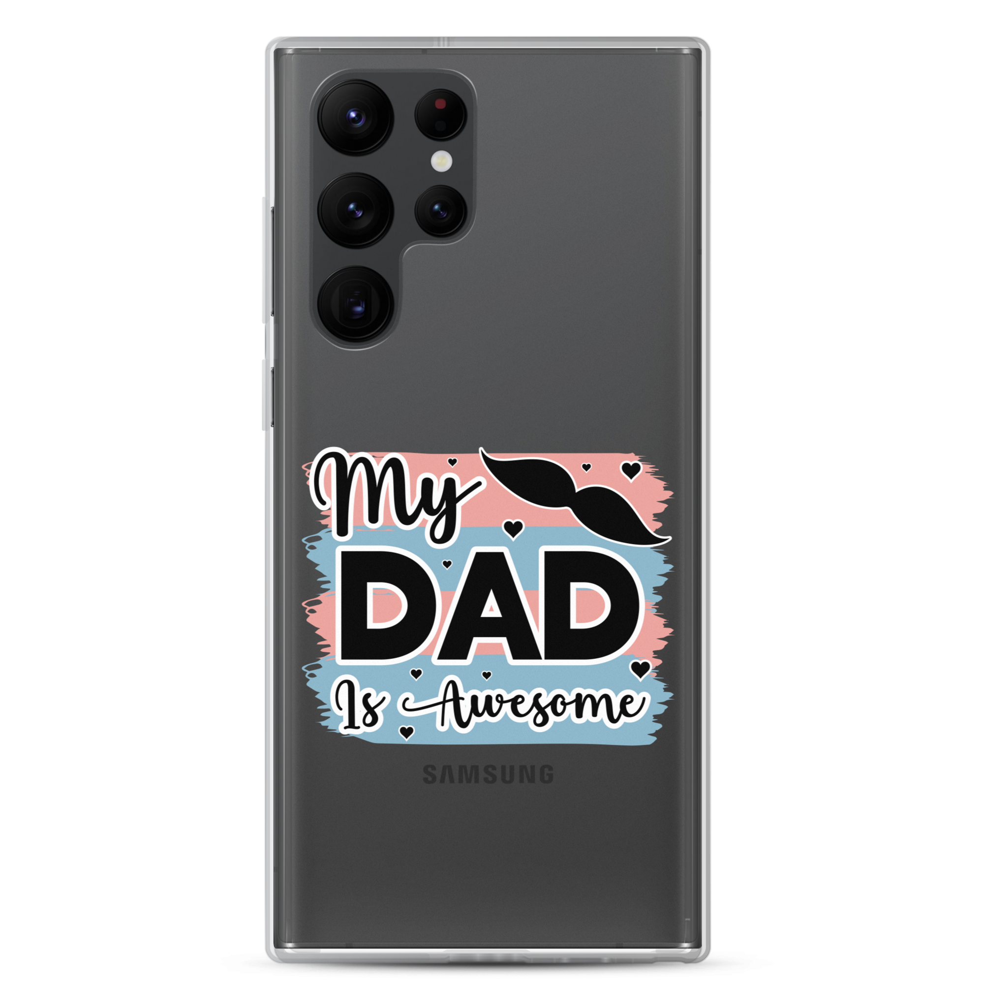 My Dad Is Awesome Clear Case for Samsung®