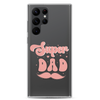 Super Dad Clear Case for Samsung®