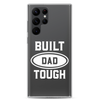 Built Dad Tough Clear Case for Samsung®