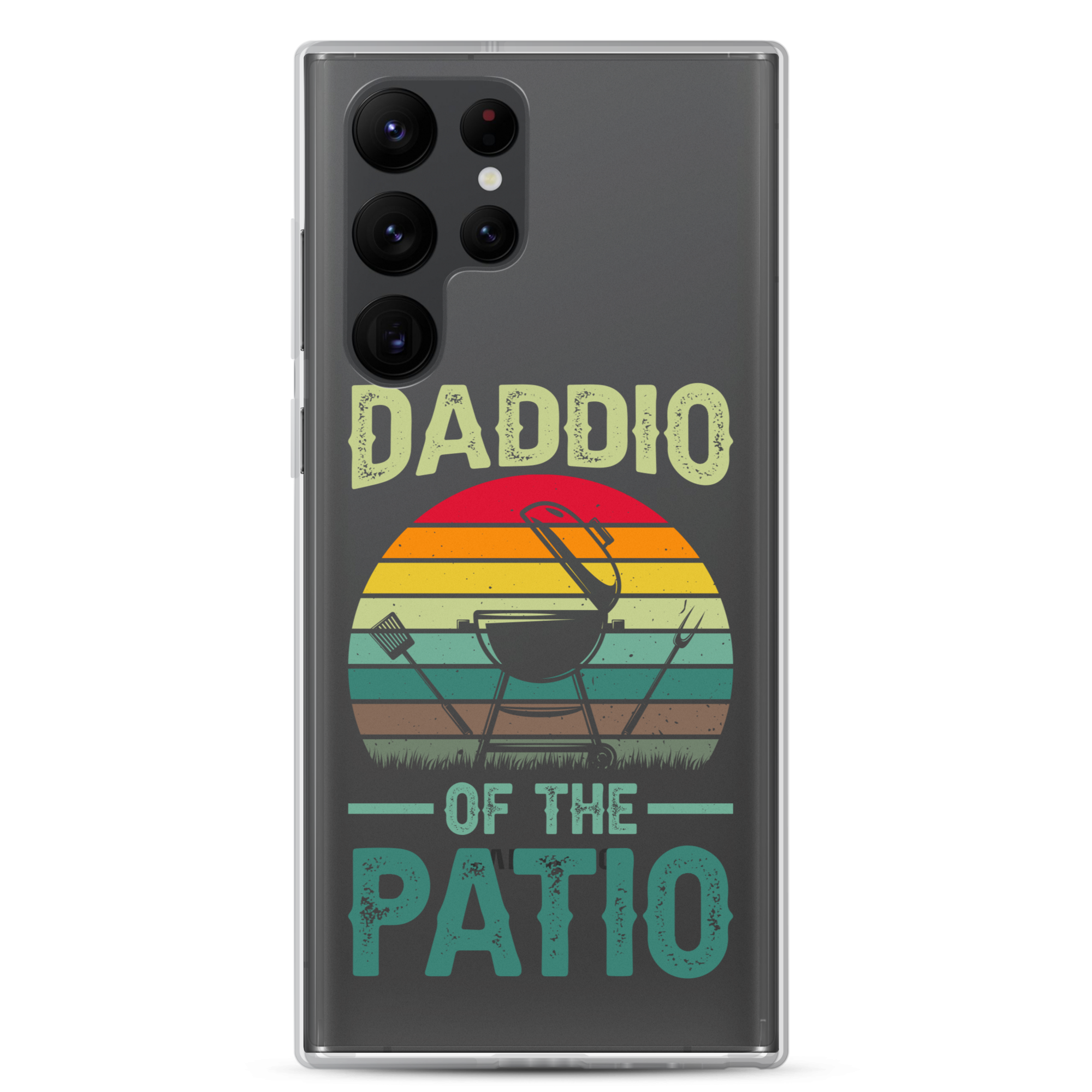 Daddio Of The Patio Clear Case for Samsung®