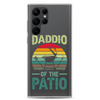 Daddio Of The Patio Clear Case for Samsung®