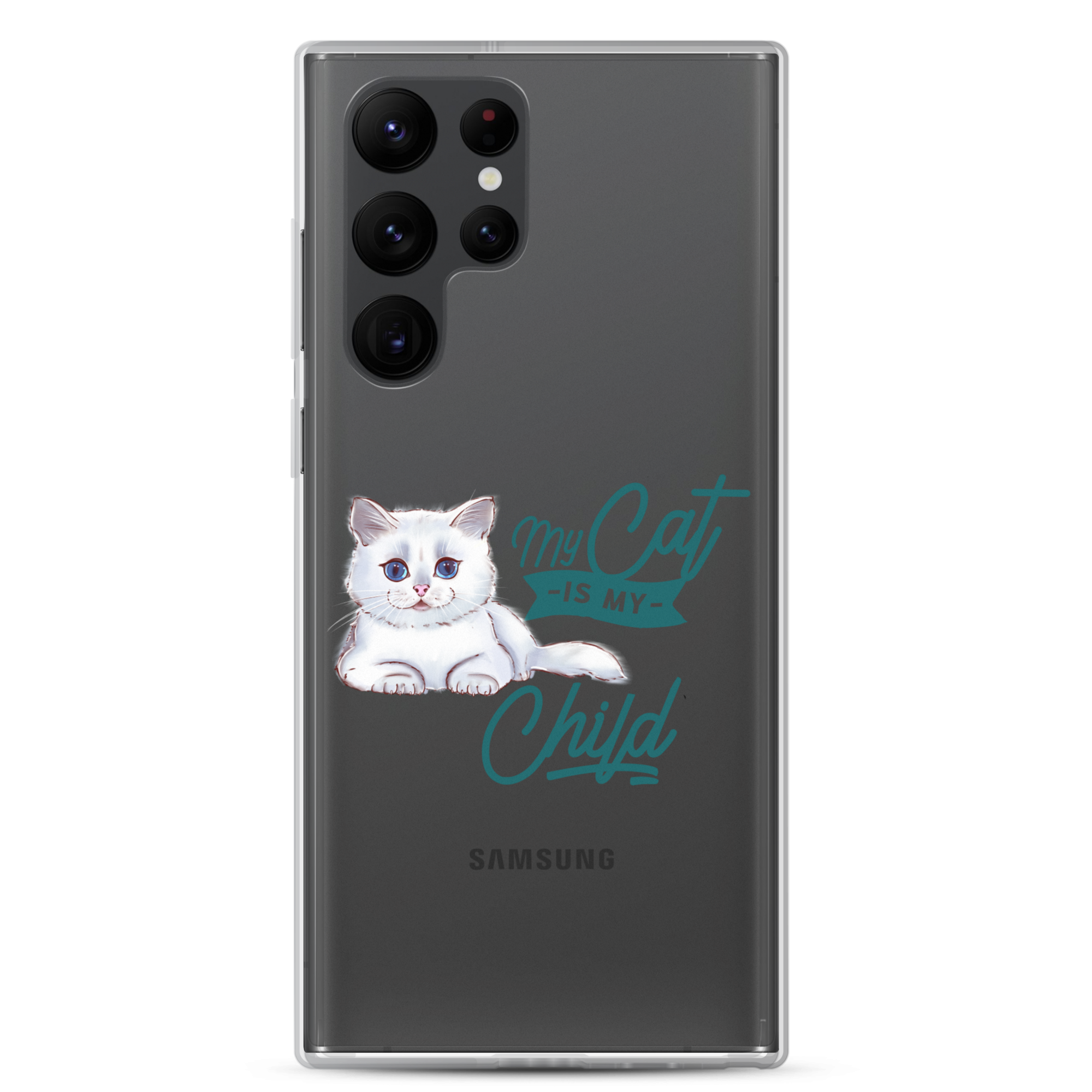 My Cat Is My Child Clear Case for Samsung®