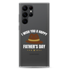 I Wish You A Happy Father's Day Clear Case for Samsung®