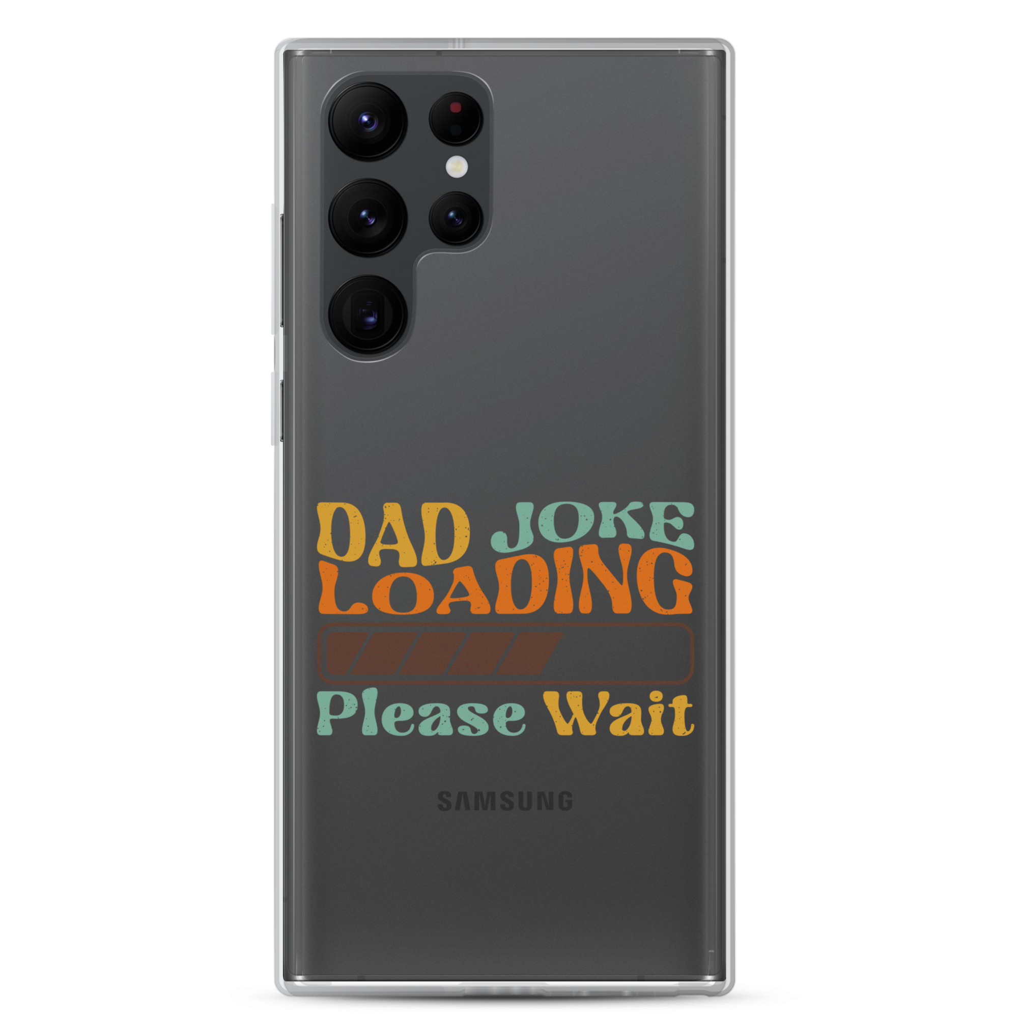 Dad Joke Loading Please Wait Clear Case for Samsung®