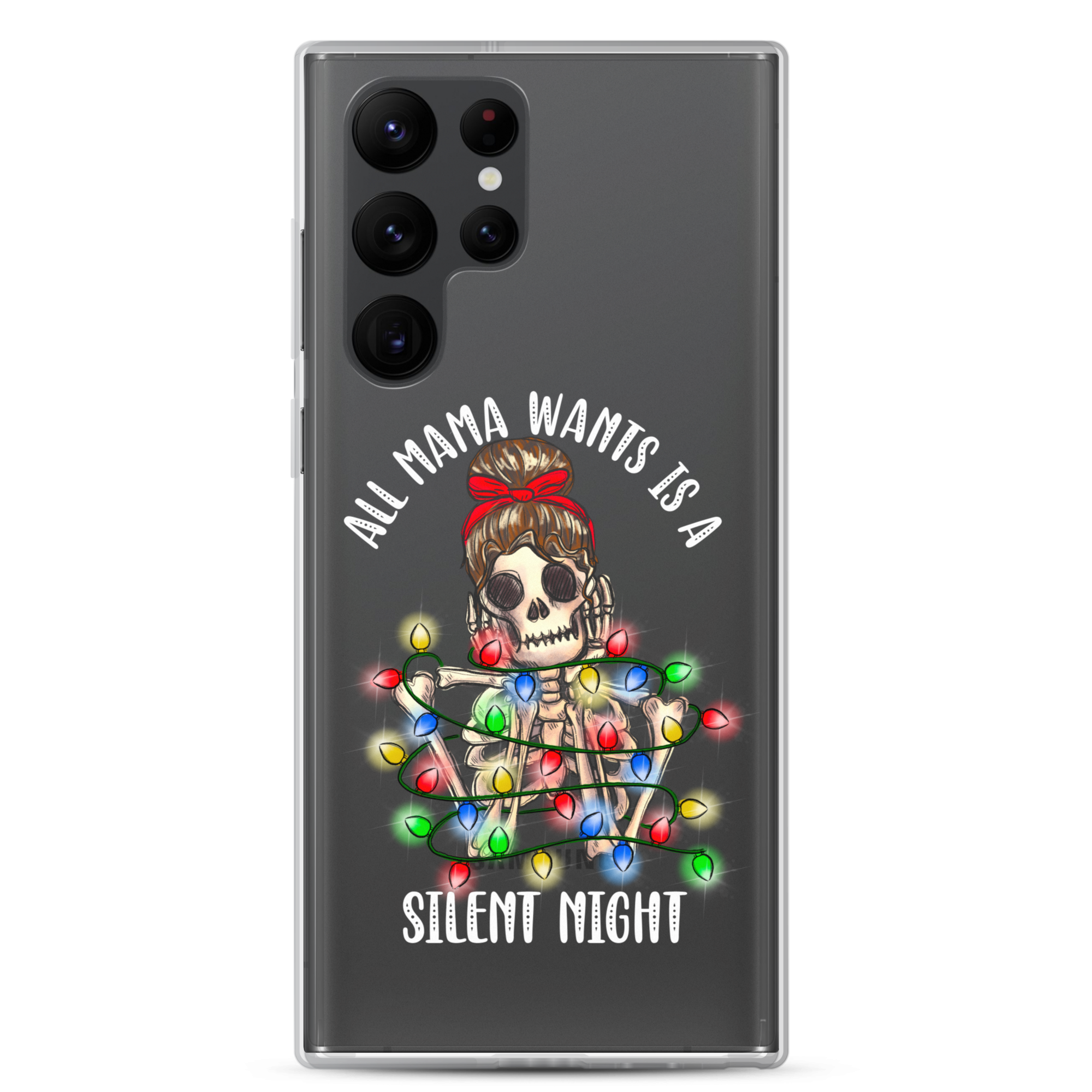 All Mama Wants Is A Silent Night Clear Case for Samsung®