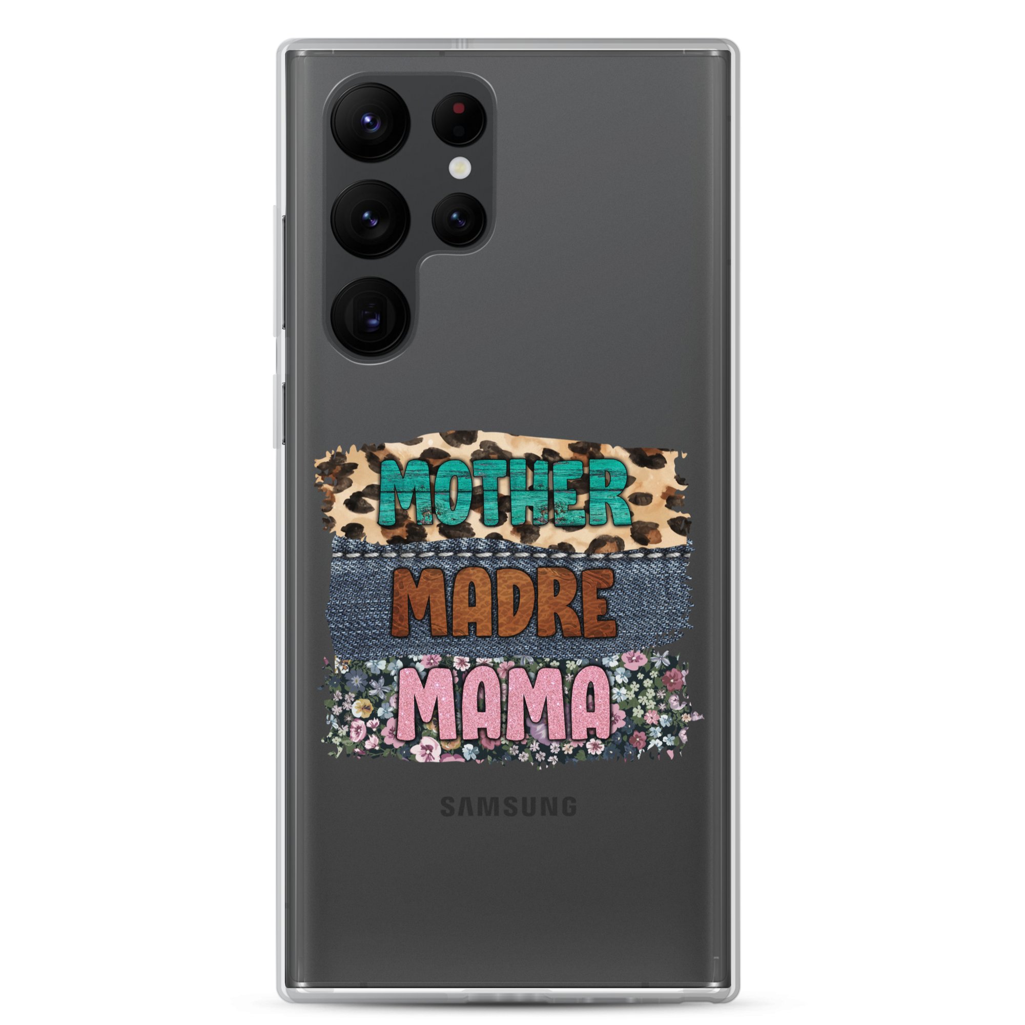 Mother, Mader, Mama Clear Case for Samsung®