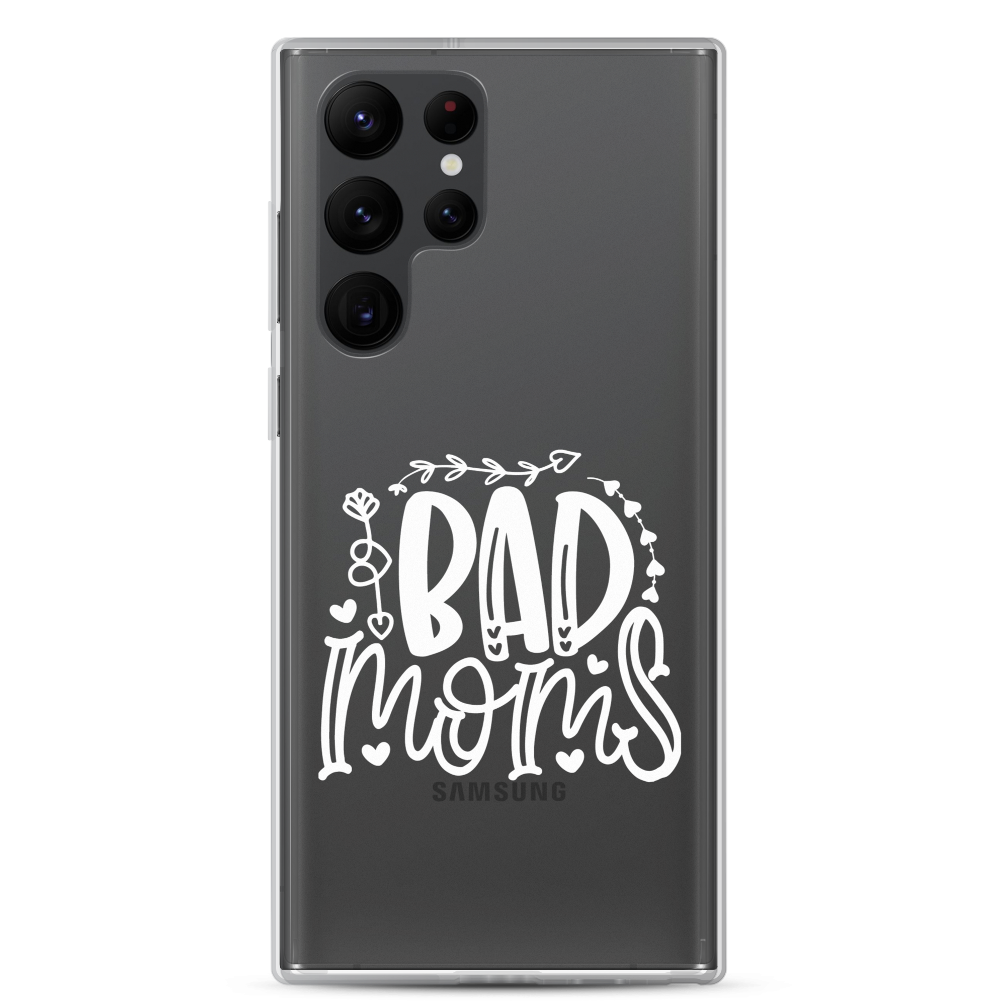 Bad Moms Clear Case for Samsung®