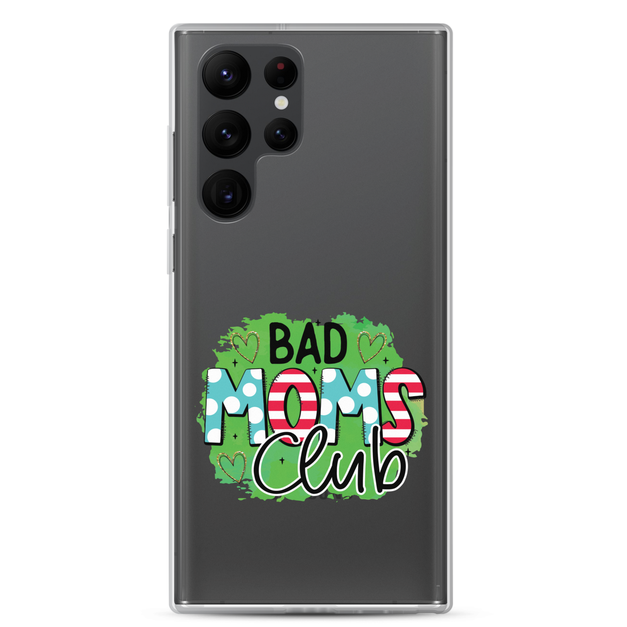 Bad Moms Club Clear Case for Samsung®