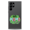 Bad Moms Club Clear Case for Samsung®