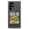 Beer Me It's My Birthday Clear Case for Samsung®