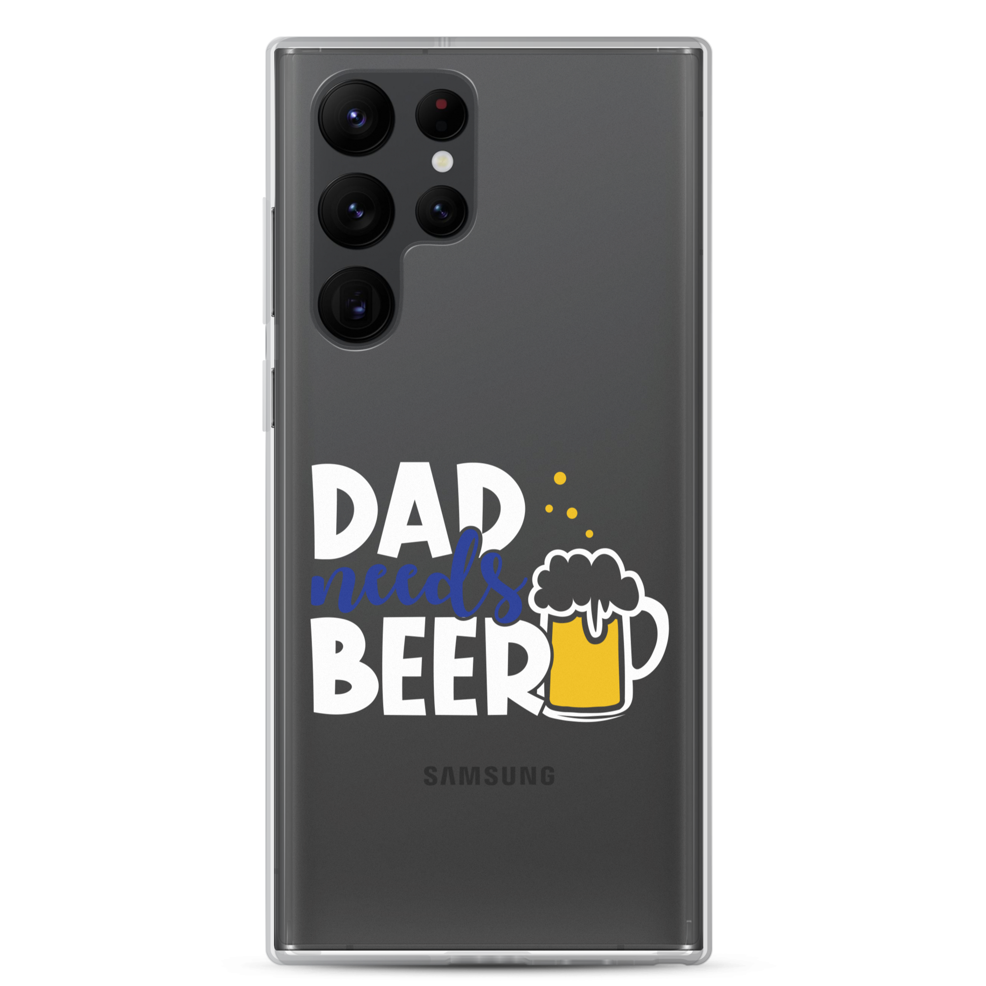 Dad Needs Beer Clear Case for Samsung®