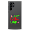 Crazy Christmas Dad Clear Case for Samsung®