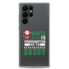 Santa Is Programoting Me To Daddy Clear Case for Samsung®